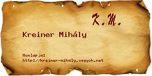 Kreiner Mihály névjegykártya